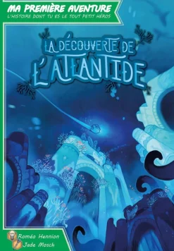Découverte De L'atlantide - Ma 1ère Aventure - Version Longue