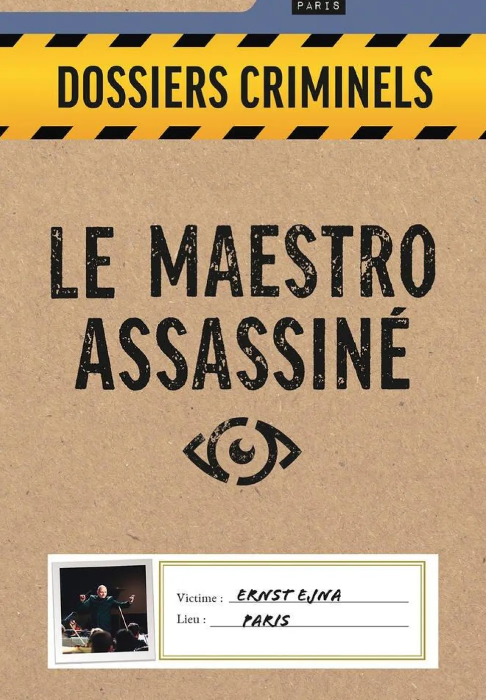Dossiers criminels Le maestro assassine